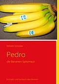 Pedro: die Bananen-Spitzmaus