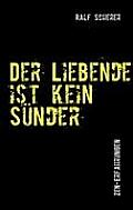 Der Liebende ist kein S?nder: Zen-Erfahrungen