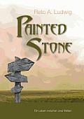 Painted Stone: Ein Leben zwischen zwei Welten