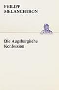 Die Augsburgische Konfession