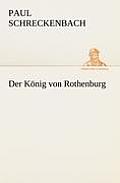 Der K?nig von Rothenburg