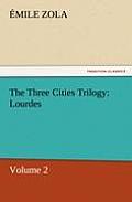 The Three Cities Trilogy: Lourdes