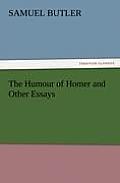 The Humour of Homer and Other Essays