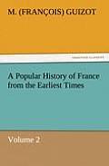 A Popular History of France from the Earliest Times