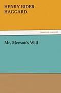 Mr. Meeson's Will