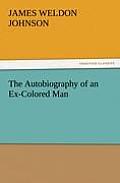 The Autobiography of an Ex-Colored Man