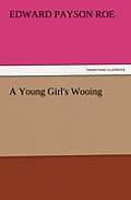 A Young Girl's Wooing