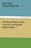 The Rover Boys in New York Or, Saving Their Father's Honor