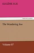 The Wandering Jew - Volume 07