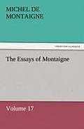 The Essays of Montaigne - Volume 17