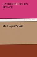 Mr. Hogarth's Will