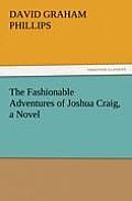The Fashionable Adventures of Joshua Craig, a Novel