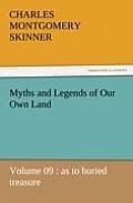 Myths and Legends of Our Own Land - Volume 09: As to Buried Treasure
