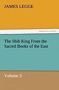 The Shih King from the Sacred Books of the East Volume 3