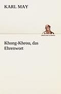 Khong-Kheou, Das Ehrenwort