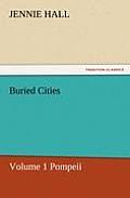 Buried Cities, Volume 1 Pompeii