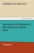 Specimens with Memoirs of the Less-Known British Poets, Volume 1