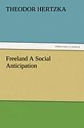 Freeland a Social Anticipation