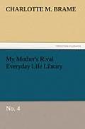 My Mother's Rival Everyday Life Library No. 4