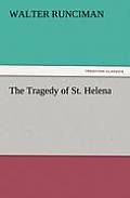 The Tragedy of St. Helena