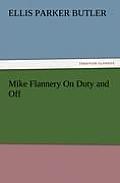 Mike Flannery on Duty and Off