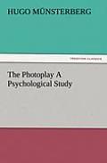 The Photoplay a Psychological Study