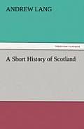 A Short History of Scotland