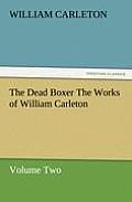 The Dead Boxer the Works of William Carleton, Volume Two