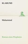 Mohammed - Roman Eines Propheten