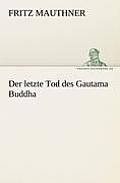 Der Letzte Tod Des Gautama Buddha
