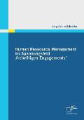 Human Ressource Management im Spannungsfeld 'freiwilligen Engagements'