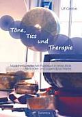 T?ne, Tics und Therapie: Musiktherapeutisches Praktikum in einer Klinik f?r Kinder- und Jugendpsychiatrie