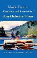 Abenteuer Und Fahrten Des Huckleberry Finn