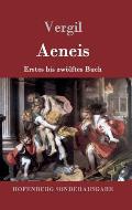 Aeneis: Erstes bis zw?lftes Buch