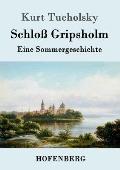 Schlo? Gripsholm: Eine Sommergeschichte