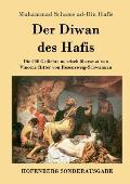 Der Diwan des Hafis: Die 600 Gedichte metrisch ?bersetzt von Vincenz Ritter von Rosenzweig-Schwannau