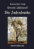 Die Judenbuche: Ein Sittengem?lde aus dem gebirgichten Westfalen