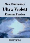 Ultra Violett: Einsame Poesien