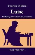 Luise: Ein Beitrag zur Geschichte der Konvenienz
