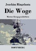 Die Woge: Marine-Kriegsgeschichten