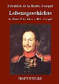 Lebensgeschichte des Baron Friedrich de la Motte Fouqu?: Aufgezeichnet durch ihn selbst