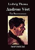 Andreas V?st: Ein Bauernroman