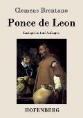 Ponce de Leon: Lustspiel in f?nf Aufz?gen