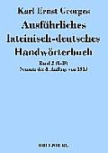 Ausf?hrliches lateinisch-deutsches Handw?rterbuch: Band 2 (C-D) Neusatz der 8. Auflage von 1913