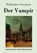 Der Vampir: Roman
