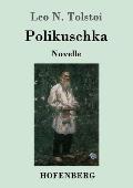 Polikuschka: Novelle