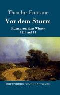 Vor dem Sturm: Roman aus dem Winter 1812 auf 13