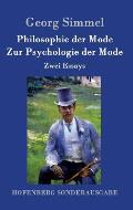 Philosophie der Mode / Zur Psychologie der Mode: Zwei Essays
