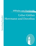 Ueber G?thes Herrmann und Dorothea