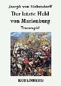 Der letzte Held von Marienburg: Trauerspiel